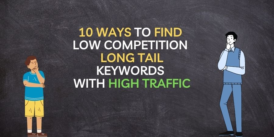 Find Low Competition Long Tail Keyword